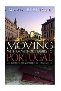 Moving With or Without Family to Portugal