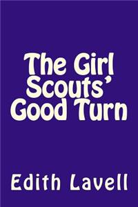 Girl Scouts' Good Turn
