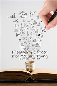 To Do List Planner Mistakes Are Proof That You Are Trying