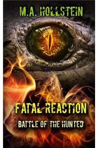 Fatal Reaction, Battle of the Hunted