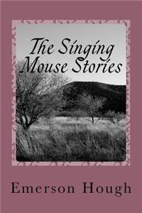 The Singing Mouse Stories