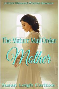 Mature Mail Order Mother