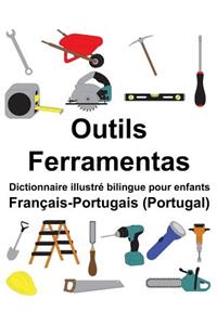 Français-Portugais (Portugal) Outils/Ferramentas Dictionnaire illustré bilingue pour enfants