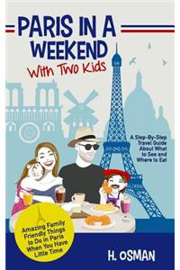 Paris in a Weekend with Two Kids