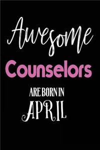 Awesome Counselors Are Born in April