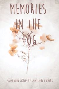 Memories In The Fog