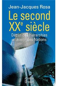 Le second XXe siècle