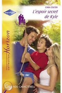 L'Espoir Secret de Kyle (Harlequin Horizon)