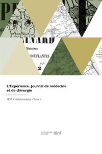 L'Expérience. Journal de médecine et de chirurgie