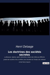 Les doctrines des sociétés secrètes