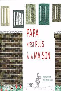 Papa N'Est Plus La Maison