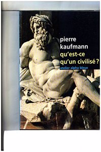 Qu'est-Ce Qu'un Civilise?