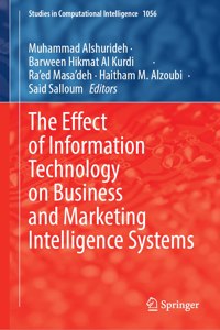 Effect of Information Technology on Business and Marketing Intelligence Systems