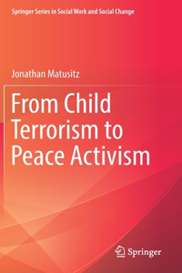 From Child Terrorism to Peace Activism