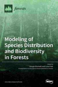 Modeling of Species Distribution and Biodiversity in Forests