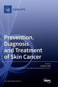 Prevention, Diagnosis and Treatment of Skin Cancer