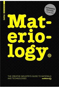 Materiology: The Creative Industry's Guide to Materials and Technologies