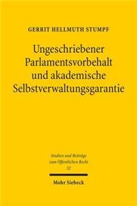 Ungeschriebener Parlamentsvorbehalt und akademische Selbstverwaltungsgarantie