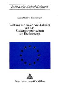 Wirkung der oralen Antidiabetica auf das Zuckertransportsystem am Erythrocyten