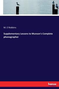 Supplementary Lessons to Munson's Complete phonographer