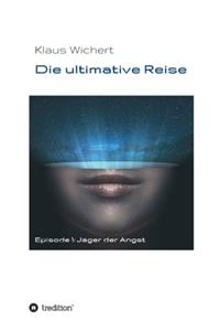 Die ultimative Reise