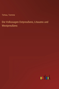 Volkssagen Ostpreußens, Litauens und Westpreußens