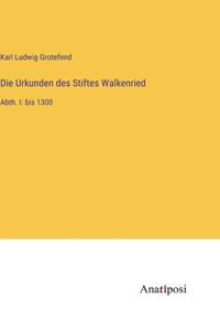 Urkunden des Stiftes Walkenried
