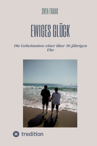 Ewiges Glück