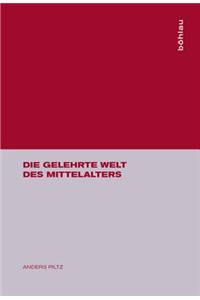 Die Gelehrte Welt Des Mittelalters
