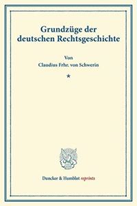 Grundzuge Der Deutschen Rechtsgeschichte