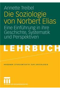 Die Soziologie Von Norbert Elias