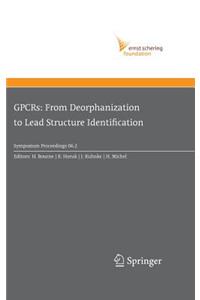 GPCRs: From Deorphanization to Lead Structure Identification