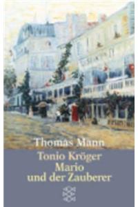 Tonio Kroger/Mario und der Zauberer