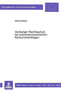 Vorlaeufiger Rechtsschutz Bei Subventionsrechtlichen Konkurrentenklagen