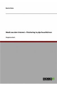 Musik aus dem Internet. Filesharing in p2p-Tauschbörsen