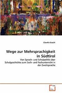 Wege zur Mehrsprachigkeit in Südtirol