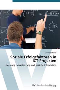 Soziale Erfolgsfaktoren in ICT-Projekten