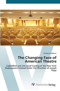 Changing Face of American Theatre