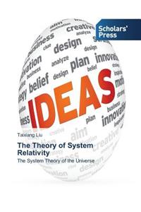 The Theory of System Relativity