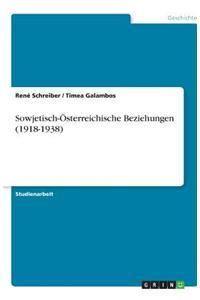 Sowjetisch-Österreichische Beziehungen (1918-1938)