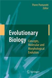 Evolutionary Biology - Concepts, Molecular and Morphological Evolution