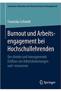 Burnout und Arbeitsengagement bei Hochschullehrenden