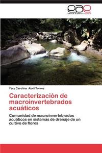 Caracterizacion de Macroinvertebrados Acuaticos