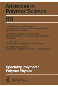 Speciality Polymers/Polymer Physics