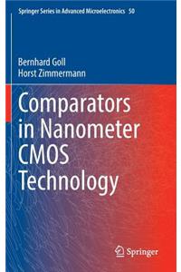 Comparators in Nanometer CMOS Technology