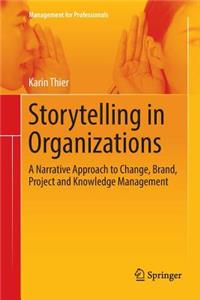 Storytelling in Organizations