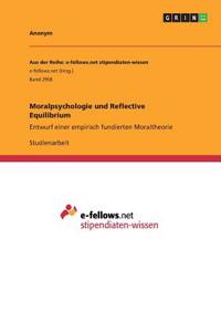 Moralpsychologie und Reflective Equilibrium