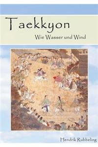 Taekkyon - Wie Wasser und Wind