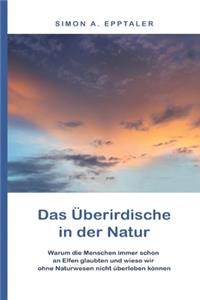 Überirdische in der Natur