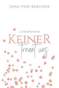 Keiner trennt uns